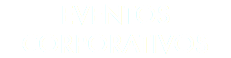 EVENTOS CORPORATIVOS